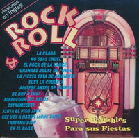 Rock & Roll: Super Bailables Para Sus Fiestas