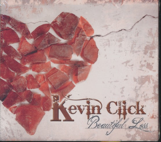 Kevin Click: Beautiful Loss