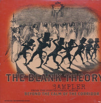 The Blank Theory: Sampler From The Forthcoming Album Beyond The Calm Of The Corridor Promo
