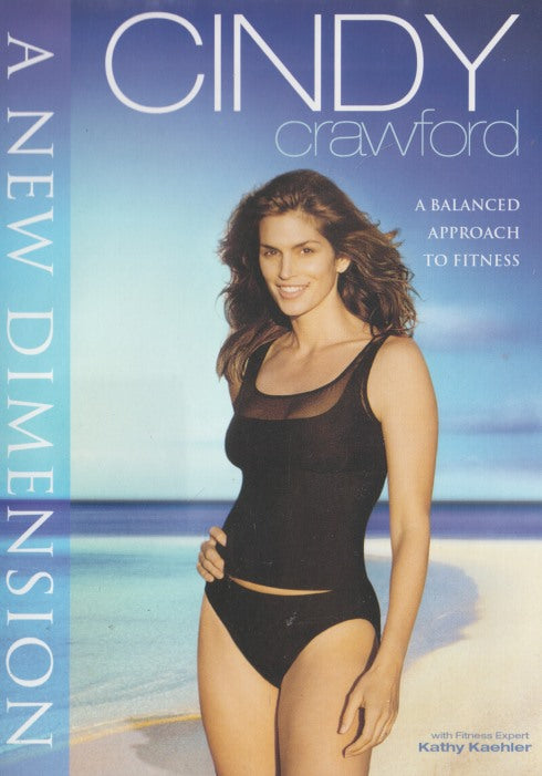 Cindy Crawford: A New Dimension: A Balanced Approach To Fitness