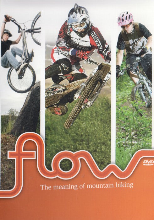 Flow: The Meaning Of Mountain Biking