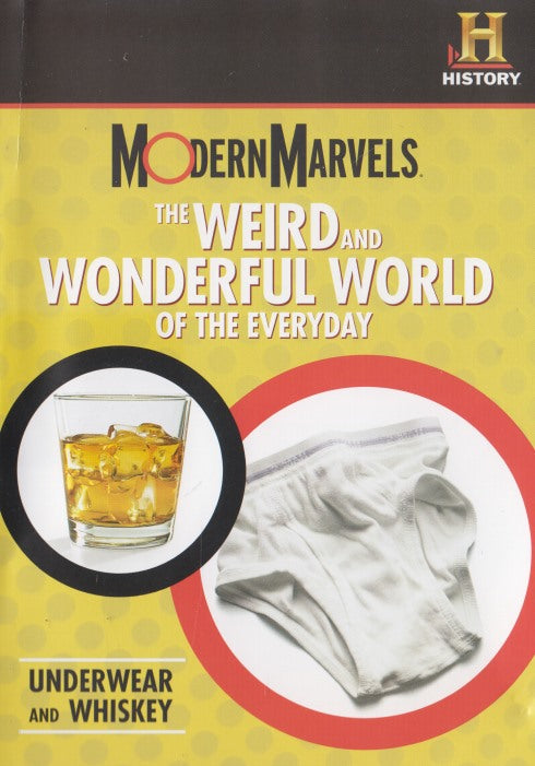 Modern Marvels: The Weird And Wonderful World Of The Everyday: Underwear And Whiskey 2-Disc Set