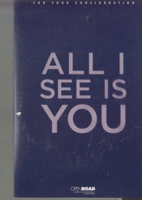 All I See Is You FYC