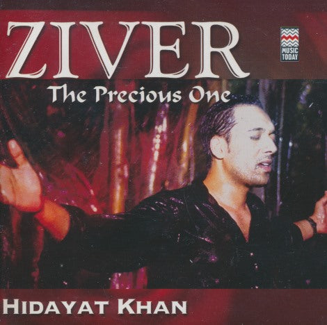 Hidayat Khan: Ziver: The Precious One