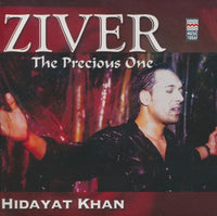 Hidayat Khan: Ziver: The Precious One