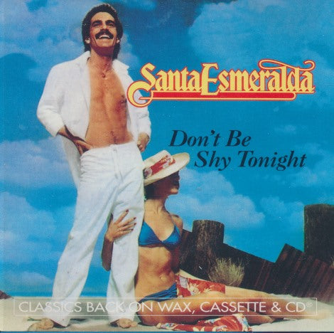 Santa Esmeralda: Don't Be Shy Tonight