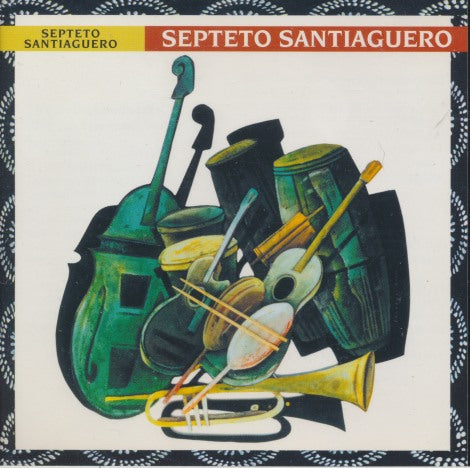 Septeto Santiaguero: Septeto Santiaguero