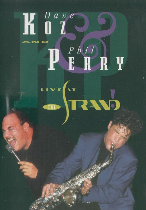 Dave Koz And Phil Perry: Live At The Strand