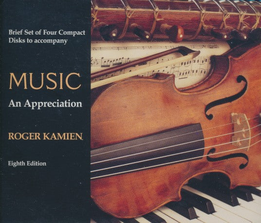 Roger Kamien: Music: An Appreciation 8e 4-Disc Set
