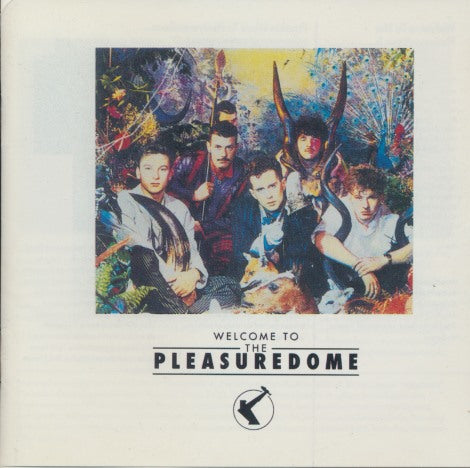 Frankie Goes To Hollywood: Welcome To The Pleasuredome