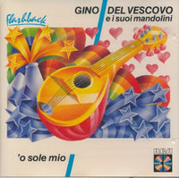 Gino Del Vescovo E I Suoi Mandolini: 'O Sole Mio