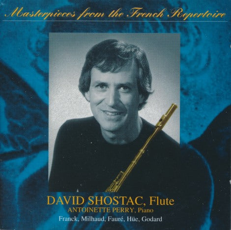 David Shostac: Masterpieces From The French Repertoire