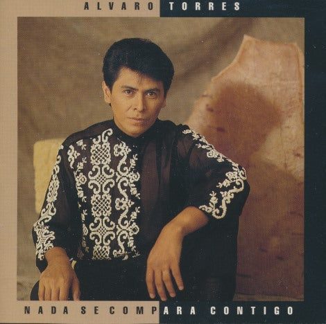 Alvaro Torres: Nada Se Compara Contigo