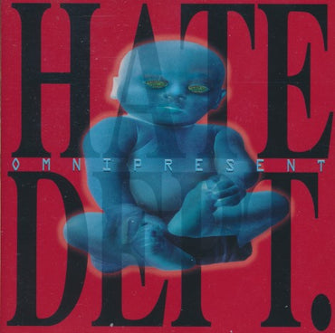 Hate Dept.: Omnipresent