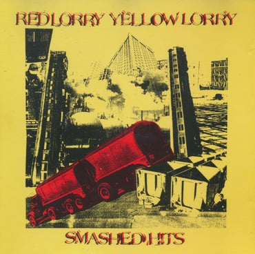 Red Lorry Yellow Lorry: Smashed Hits