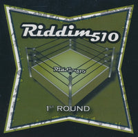 Riddim 510: 1st Round