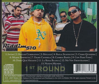 Riddim 510: 1st Round