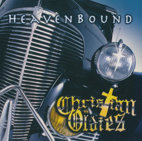Christian Oldies: Heavenbound