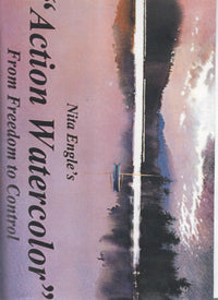 Nita Engle's Action Watercolor: From Freedom To Control Program 1-3 3-Disc Set