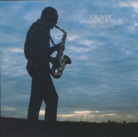 Grover Washington Jr.: Come Morning Japan