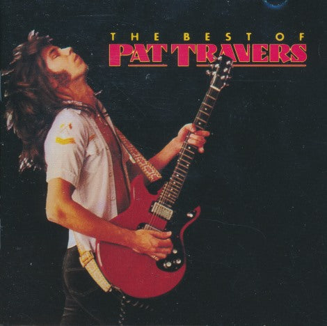 Pat Travers: The Best Of Pat Travers