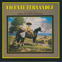 Vicente Fernandez: Y Las Clasicas De Jose Alfredo Jimenez