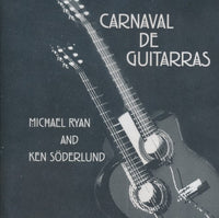 Michael Ryan And Ken Soderlund: Carnaval De Guitarras