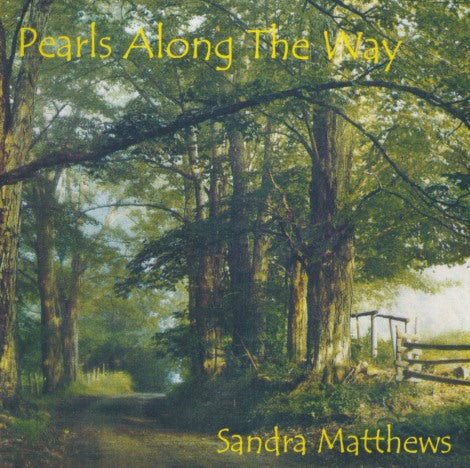 Sandra Matthews: Pearls Along The Way