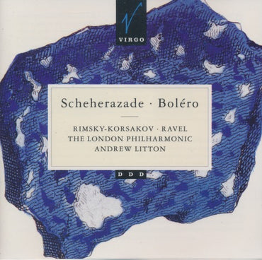 The London Philharmonic & Andrew Litton: Scheherazade / Bolero