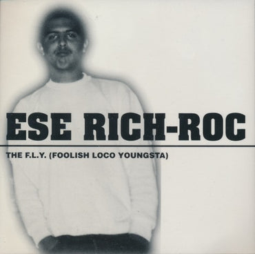 Ese Rich-Roc: The F.L.Y. (Foolish Loco Youngsta)