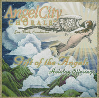 Angel City Chorale: Gift Of The Angels: Holiday Offerings - NeverDieMedia