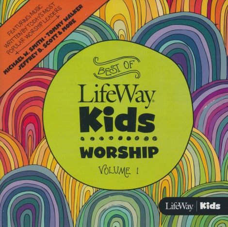LifeWay Kids: Best Of LifeWay Kids Worship Volume 1
