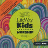 LifeWay Kids: Best Of LifeWay Kids Worship Volume 1