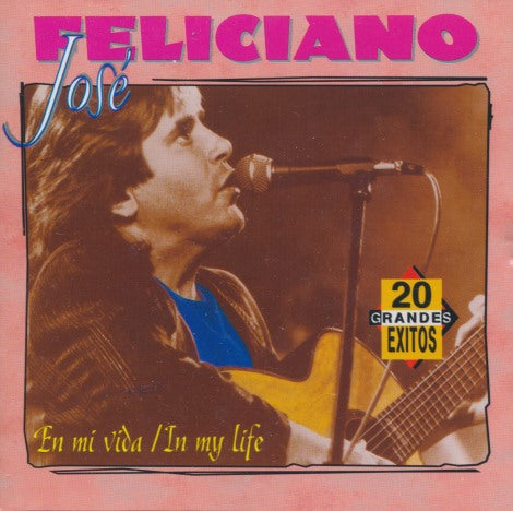 Jose Feliciano: En Mi Vida / In My Life