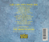 The Irish Weavers: A Jig A Jog And A Magic Dog