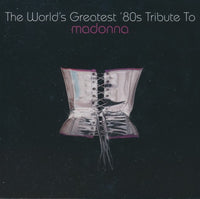 The World's Greatest '80s Tribute To Madonna