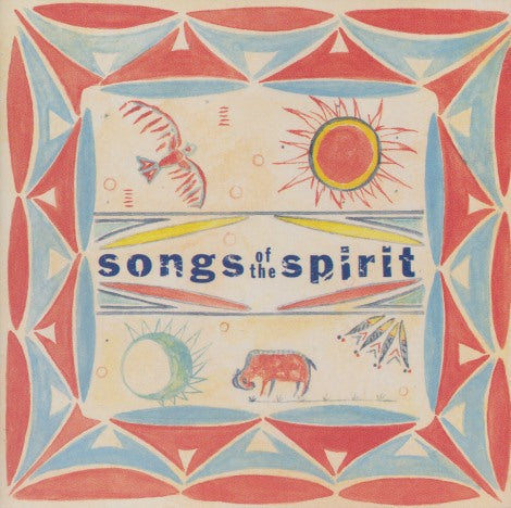Songs Of The Spirit