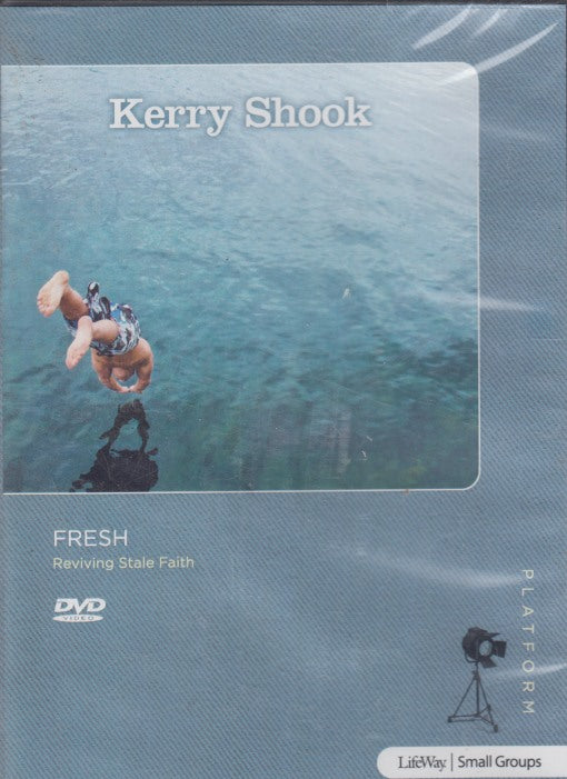 Kerry Shook: Fresh: Reviving Stale Faith