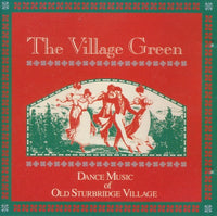 The Village Green: Dance Music Of Old Sturbridge Village