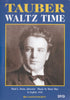 Tauber: Waltz Time