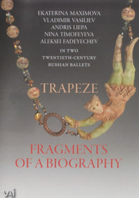Fragments Of A Biography: Trapeze