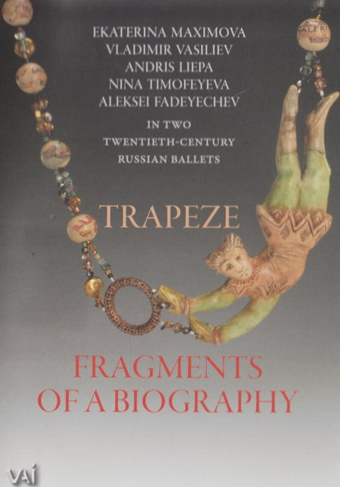 Fragments Of A Biography: Trapeze