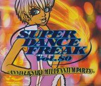 Super Dance Freak: Cool Summer Side Vol. 80