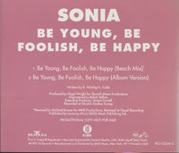Sonia: Be Young, Be Foolish, Be Happy 2-Track Promo w/ Back Artwork