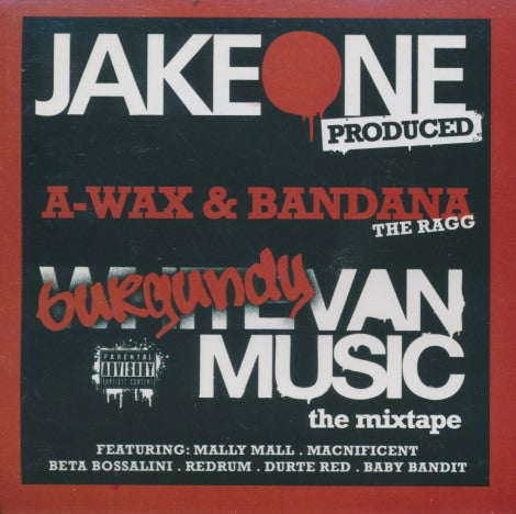 A-Wax & Bandana Tha Ragg: Burgundy Van Music: The Mixtape