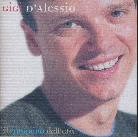 Gigi D'Alessio: Il Cammino Dell'eta