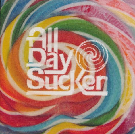 All Day Sucker: All Day Sucker