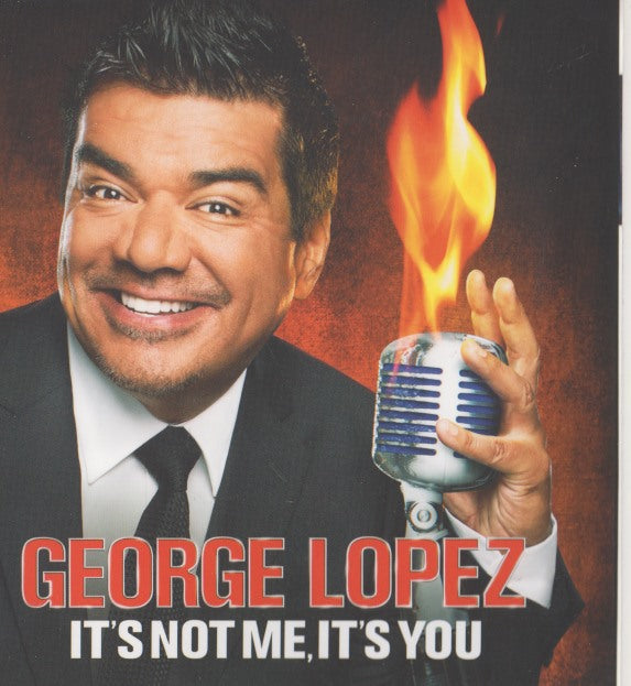 George Lopez: It's Not Me, It's You FYC