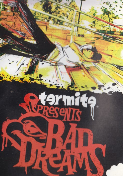 Termite Presents Bad Dreams w/ No Poster - NeverDieMedia