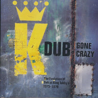 King Tubby And Friends: Dub Gone Crazy